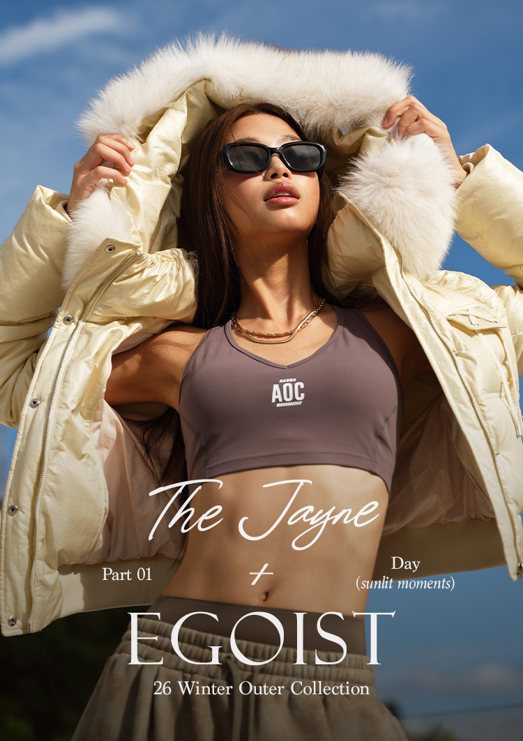 EGOIST Day Collection with Jayne